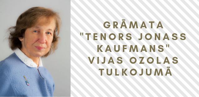 Grāmata "Tenors Jonass Kaufmans" Vijas Ozolas tulkojumā
