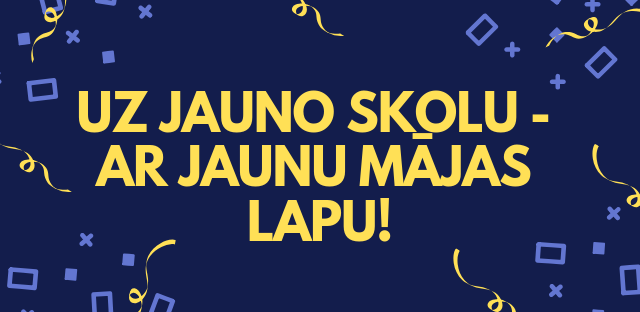Uz Jauno skolu - ar jaunu mājas lapu!