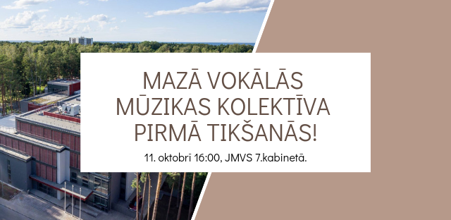 Aicinām visus interesentus uz "Mazā vokālās mūzikas kolektīva" pirmo tikšanos!
