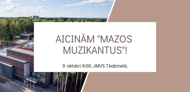 Aicinām "Mazos muzikantus"!