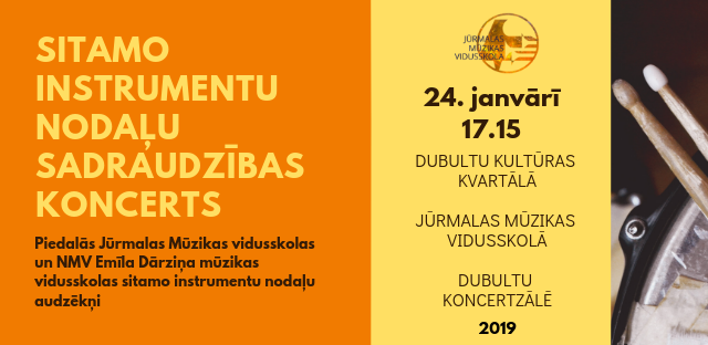 Aicinām uz Jūrmalas Mūzikas vidusskolas un NMV Emīla Dārziņa vidusskolas Sitamo instrumentu nodaļu audzēkņu sadraudzības koncertu!