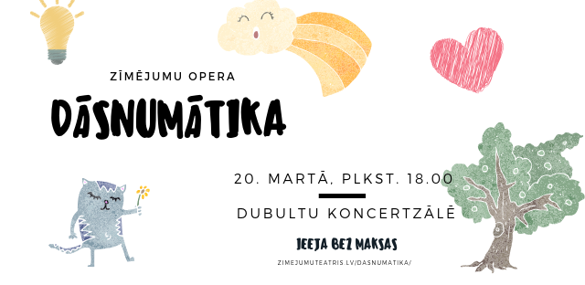 Aicinām uz zīmējumu operu "Dāsnumātika"!