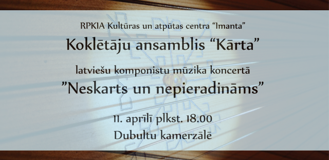 Koklētāju ansamblis "Kārta" aicina uz koncertu "Neskarts un nepieradināms"