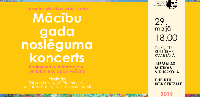 Aicinām uz Jūrmalas Mūzikas vidusskolas mācību gada noslēguma koncertu!