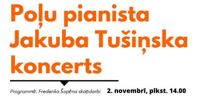 Aicinām uz poļu pianista Jakuba Tušiņska koncertu