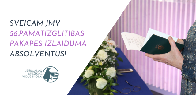 Sveicam pamatskolas absolventus!