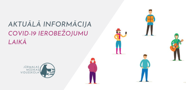 Aktuālā informācija audzēkņiem, vecākiem un pedagogiem/papildināts 07.01.2021.