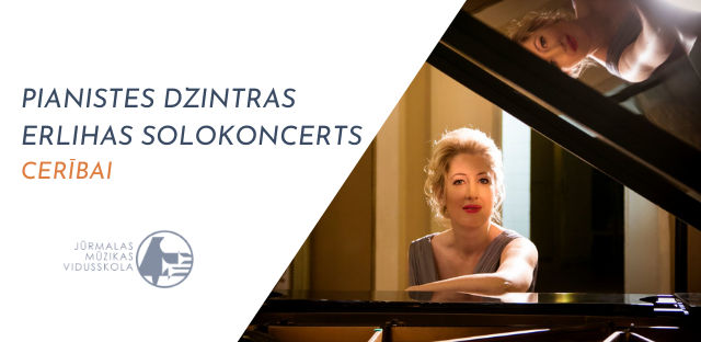 6. martā pianistes Dzintras Erlihas tiešsaistes solokoncerts “Cerībai” Dubultu koncertzālē