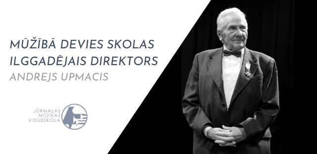 Andrejs Upmacis 01.11.1927. - 25.03.2021.