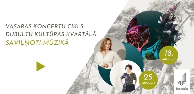 Vasaras koncerti Dubultu kultūras kvartālā