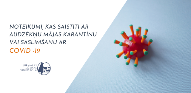 Atjaunota informācija par karantīnas ievērošanas noteikumiem skolā
