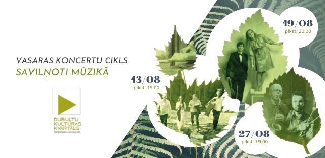 Vasaras koncertu cikls Dubultu kultūras kvartālā