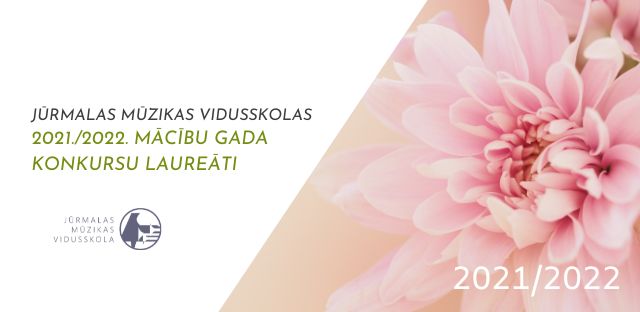 Sveicam 2021./2022. mācību gada konkursu laureātus!