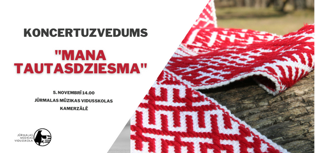 Koncertuzvedums "MANA TAUTASDZIESMA"