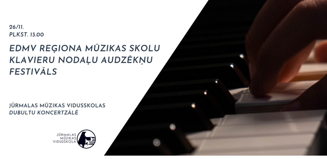 Izskanējis EDMV reģiona mūzikas skolu klavieru nodaļu audzēkņu festivāla koncerts Jūrmalas Mūzikas vidusskolā