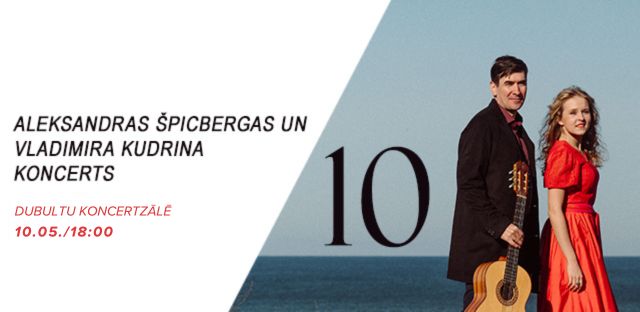 Koncerts - 10 | Aleksandra Špicberga un Vladimirs Kudrins 10. / 05. / 18:00