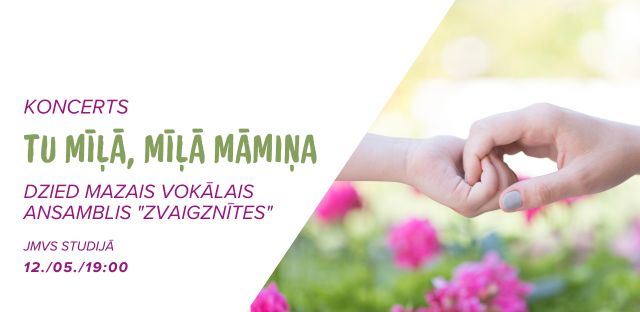 Vokālā ansambļa "Zvaigznītes" koncerts 12. / 05. / 19.00